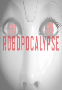 Robopocalypse 2020