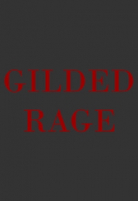 Gilded Rage 2020