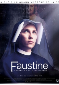 Faustine, apôtre de la miséricorde 2021